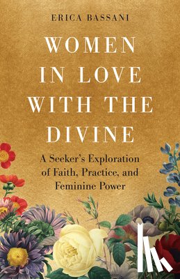 Bassani, Erica - Women in Love with the Divine
