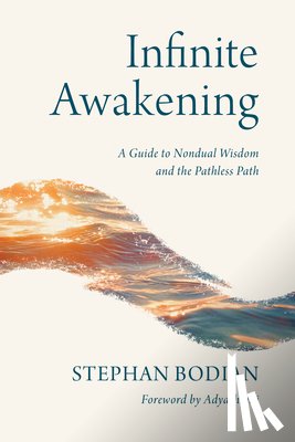 Bodian, Stephan - Infinite Awakening