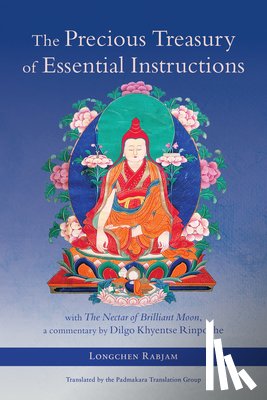 Longchenpa, Khyentse, Dilgo - The Precious Treasury of Essential Instructions