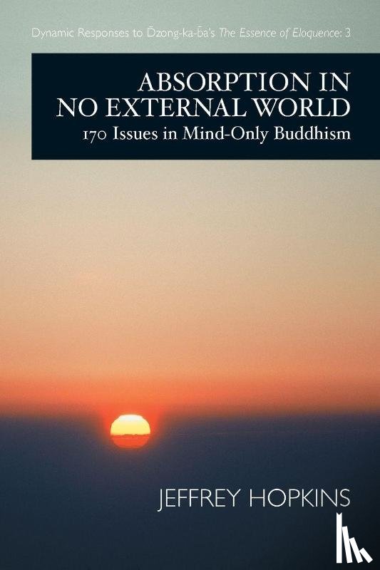 Hopkins, Jeffrey - Absorption in No External World