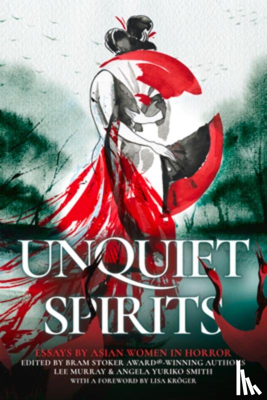Murray, Lee - Unquiet Spirits: Essays by Asian Women in Horror