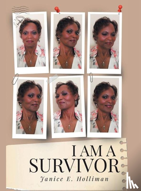 Holliman, Janice E - I Am a Survivor