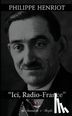 Henriot, Philippe - Ici, Radio-France