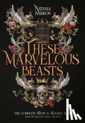 Barron, Natania - These Marvelous Beasts