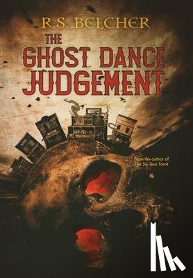 Belcher, R S - The Ghost Dance Judgement