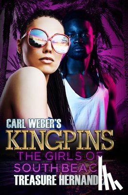 Hernandez, Treasure - Carl Weber's Kingpins: The Girls of South Beach