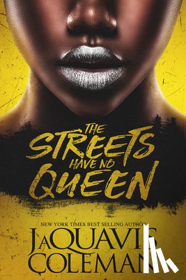 Coleman, JaQuavis - The Streets Have No Queen