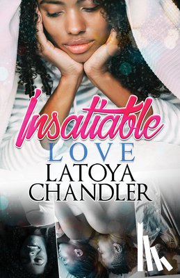Chandler, Latoya - Insatiable Love