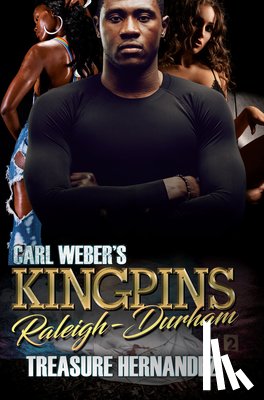 Hernandez, Treasure - Carl Weber's Kingpins: Raleigh-Durham