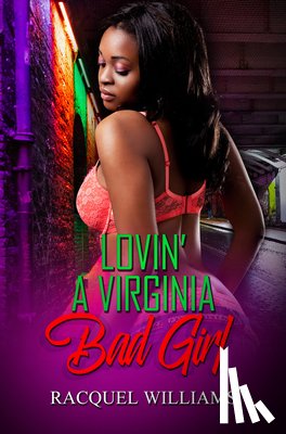 Williams, Racquel - Lovin' A Virginia Bad Girl
