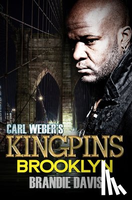 Davis, Brandie - Carl Weber's Kingpins: Brooklyn