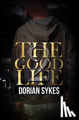 Sykes, Dorian - The Good Life Part 2