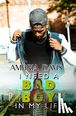 Davis, Ambria - I Need a Bad Boy in My Life