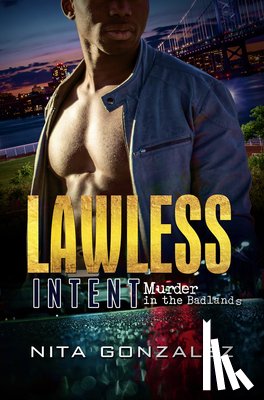 Gonzalez, Nita - Lawless Intent
