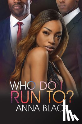 Black, Anna - Who Do I Run To?