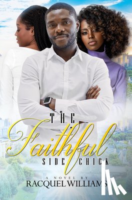 Williams, Racquel - The Faithful Side Chick
