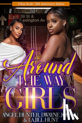 Hunt, La Jill - Around the Way Girls: 20th Anniversary Edition