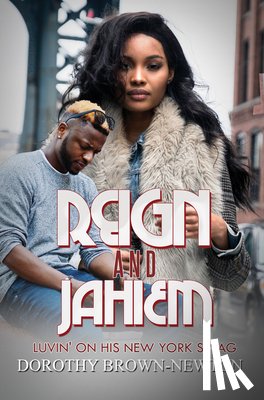 Brown-Newton, Dorothy - Reign and Jahiem