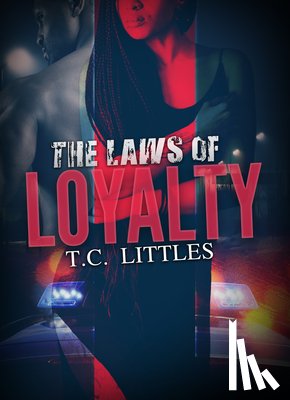 Littles, T. C. - The Laws of Loyalty