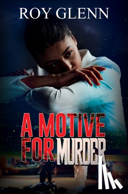 Glenn, Roy - A Motive for Murder