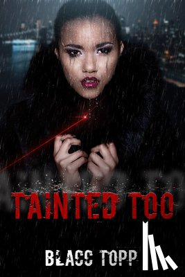 Topp, Blacc - Tainted Too