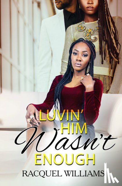 Williams, Racquel - Luvin' Him Wasn't Enough