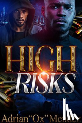 Mendez, Adrian Ox - High Risks