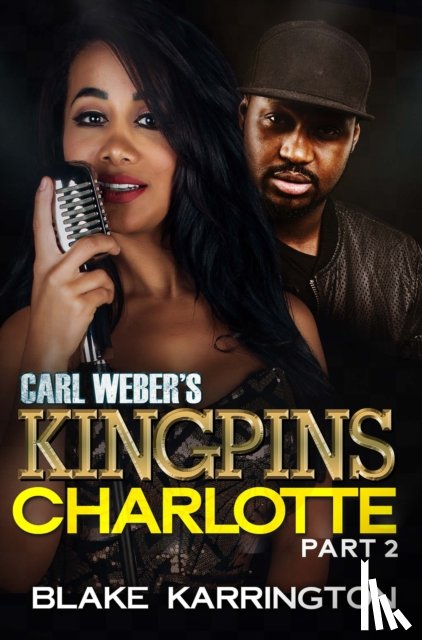 Karrington, Blake - Carl Weber's Kingpins: Charlotte 2