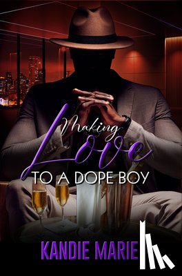 Marie, Kandie - Making Love to a Dope Boy
