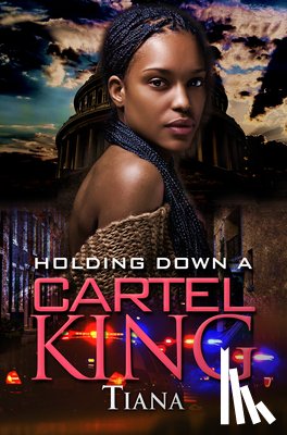 Tiana - Holding Down a Cartel King