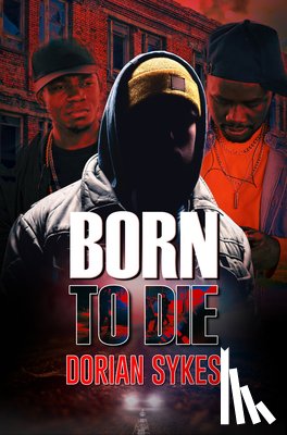 Sykes, Dorian - Born to Die