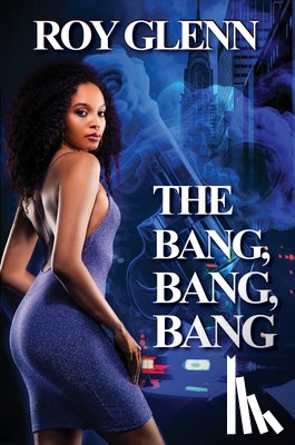 Glenn, Roy - The Bang, Bang, Bang