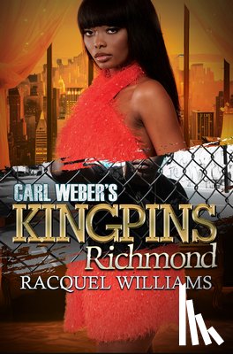 Williams, Racquel - Carl Weber's Kingpins: Richmond