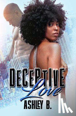 B., Ashley - Deceptive Love