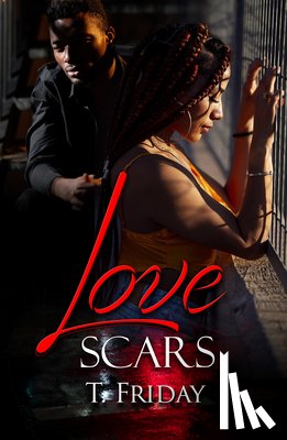 Friday, T. - Love Scars