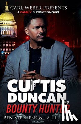 Stevens, Ben - Curtis Duncan, Bounty Hunter