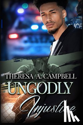 Campbell, Teresa A. - Ungodly Justice