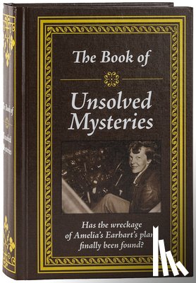 Publications International Ltd - Publications International Ltd: Book of Unsolved Mysteries