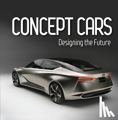 Publications International Ltd - Concept Cars: Designing the Future (Brick Book)