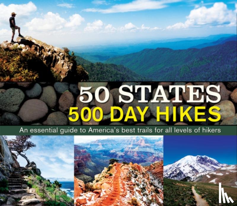 Publications International Ltd - 50 States 500 Day Hikes: An Essential Guide to America's Best Trails for All Levels of Hikers