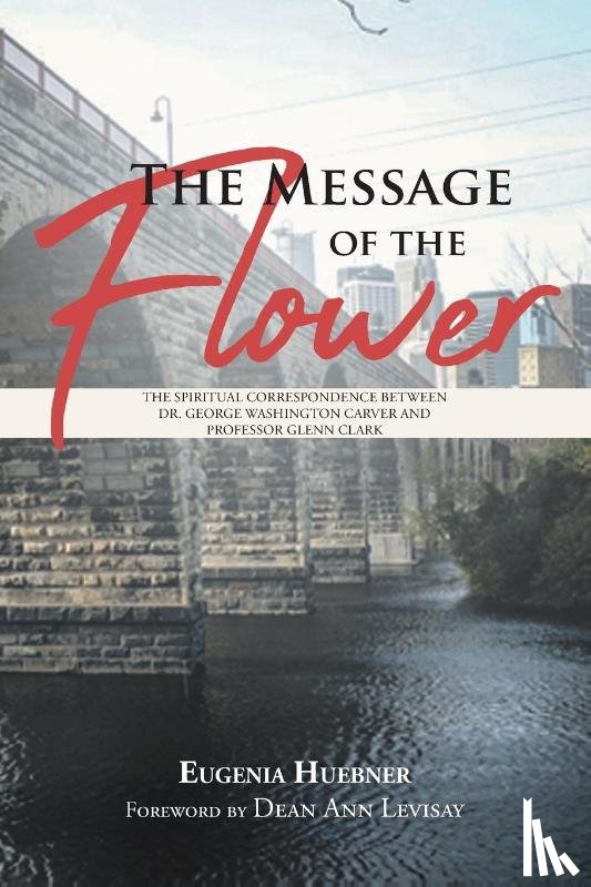 Huebner, Eugenia - The Message of the Flower