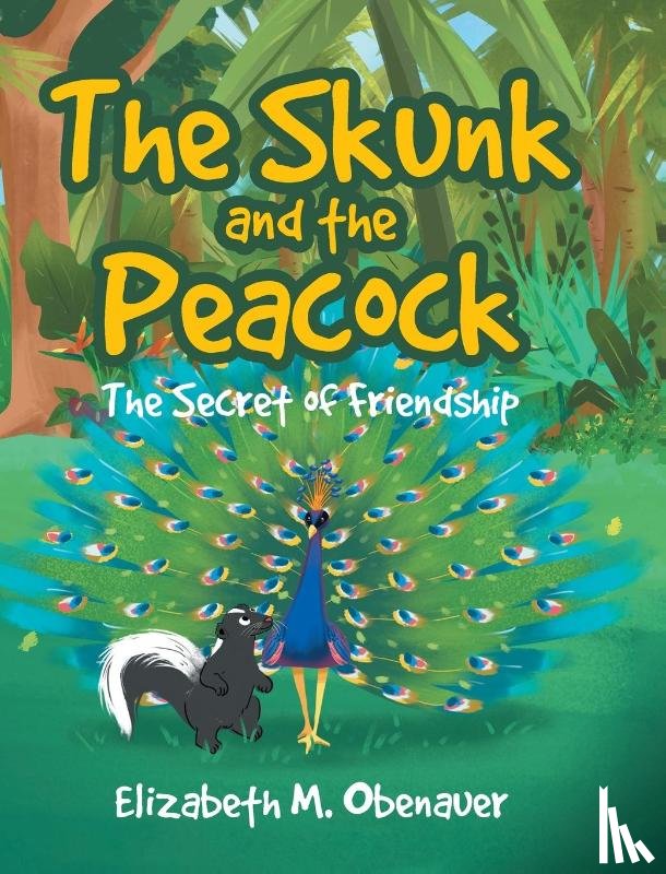 Obenauer, Elizabeth M - The Skunk and the Peacock