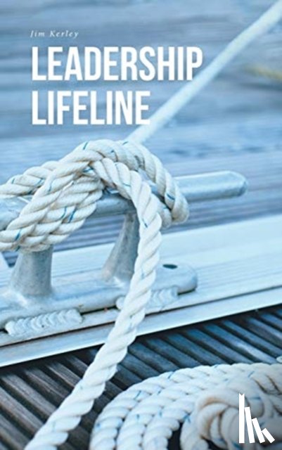 Kerley, Jim - Leadership Lifeline