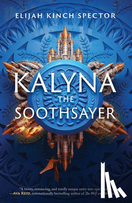 Kinch Spector, Elijah - Kalyna the Soothsayer