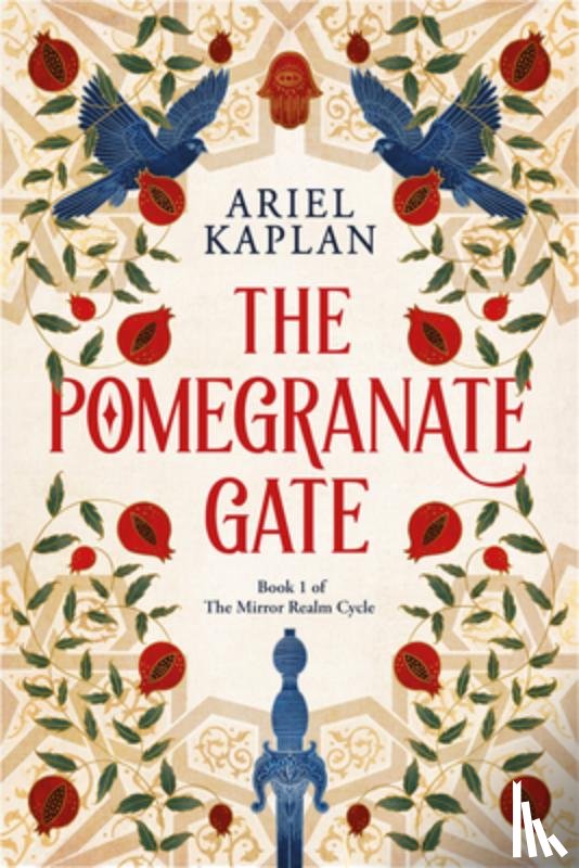 Kaplan, Ariel - The Pomegranate Gate