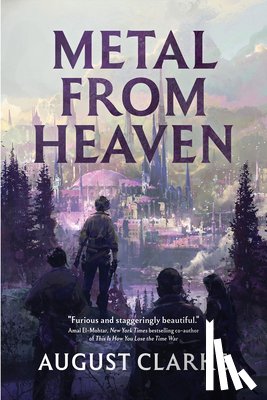 Clarke, August - Metal from Heaven