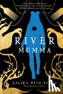 Reid-Benta, Zalika - River Mumma: A Breathtaking Fantasy Novel Brimming with Magical Realism