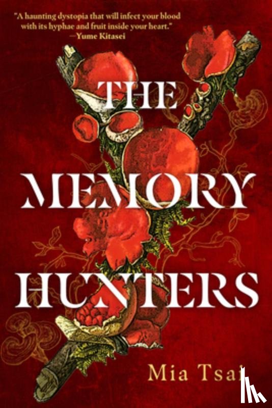 Tsai, Mia - The Memory Hunters