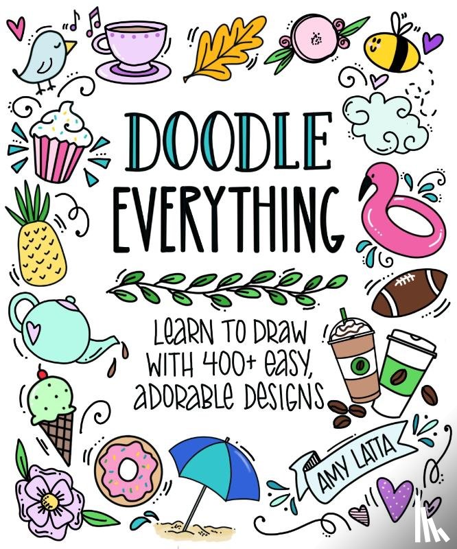 Latta, Amy - Doodle Everything!