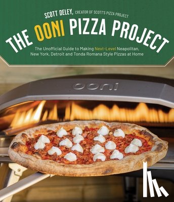 Deley, Scott - The Ooni Pizza Project